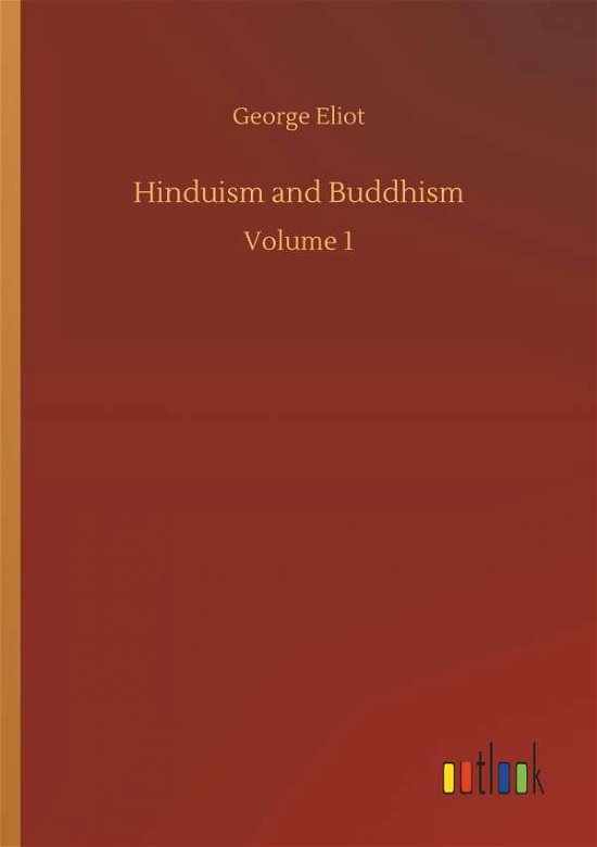Cover for George Eliot · Hinduism and Buddhism (Paperback Bog) (2018)