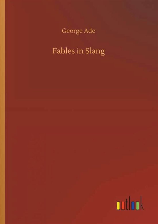Cover for Ade · Fables in Slang (Book) (2019)