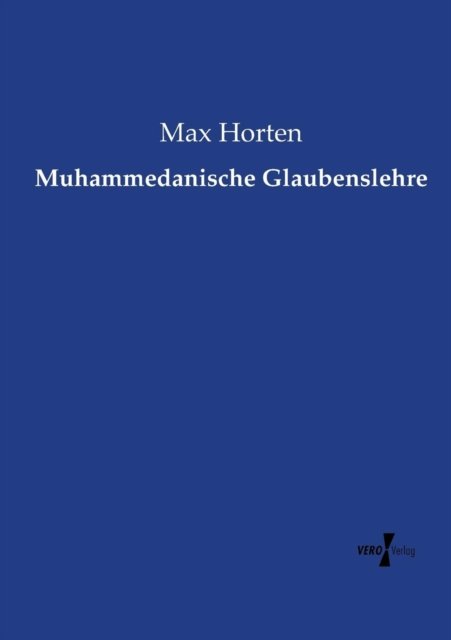 Cover for Horten · Muhammedanische Glaubenslehre (Book) (2019)