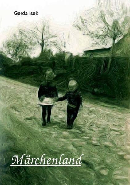 Cover for Gerda Iselt · Märchenland (Paperback Book) [German edition] (2014)