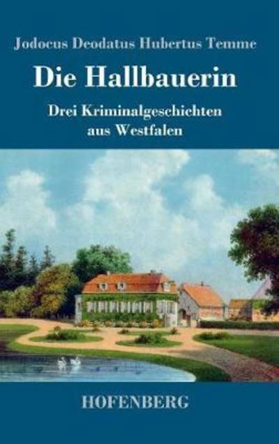 Die Hallbauerin - Temme - Bøger -  - 9783743725485 - 28. marts 2018