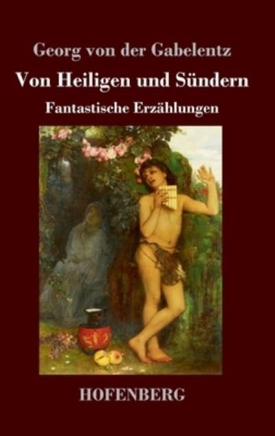 Cover for Gabelentz · Von Heiligen und Sündern (Buch) (2022)