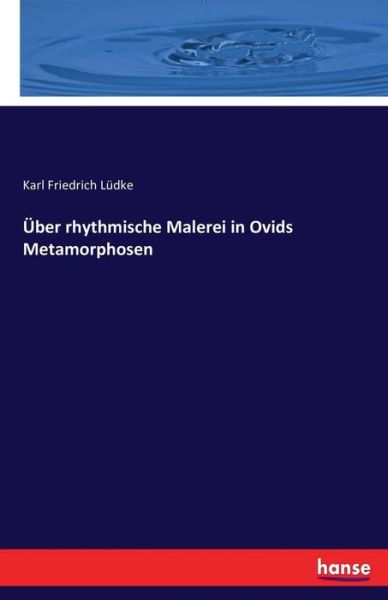 Cover for Lüdke · Über rhythmische Malerei in Ovids (Book) (2017)