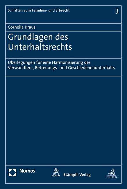 Grundlagen des Unterhaltsrechts - Kraus - Kirjat -  - 9783832966485 - torstai 30. kesäkuuta 2011