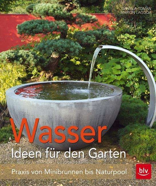 Cover for Toman · Wasser - Ideen für den Garten (Bok)