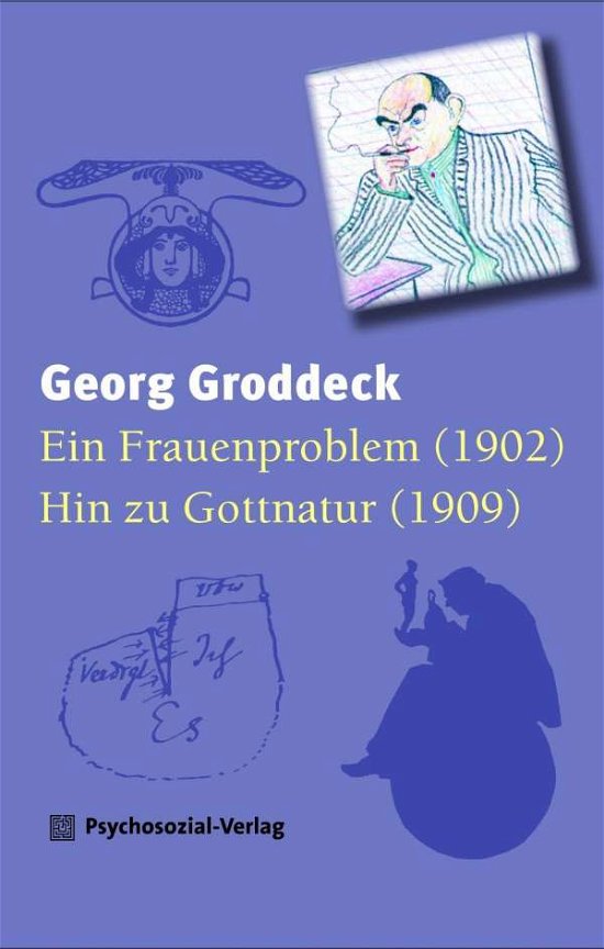 Cover for Groddeck · Ein Frauenproblem (1902) / Hin (Bok)