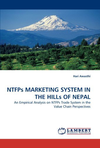 Cover for Hari Awasthi · Ntfps Marketing System in the Hills of Nepal: an Empirical Analysis on Ntfps Trade System in the Value Chain Perspectives (Taschenbuch) (2010)