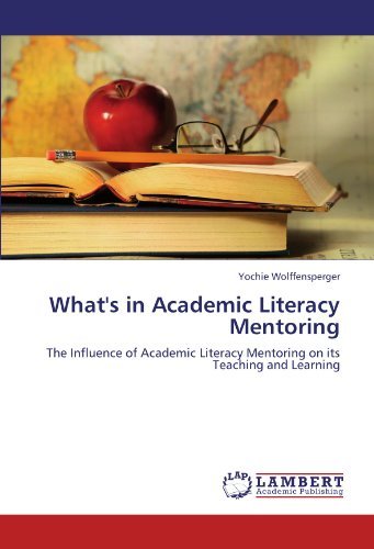 Cover for Yochie Wolffensperger · What's in Academic Literacy Mentoring: the Influence of Academic Literacy Mentoring on Its Teaching and Learning (Paperback Bog) (2011)