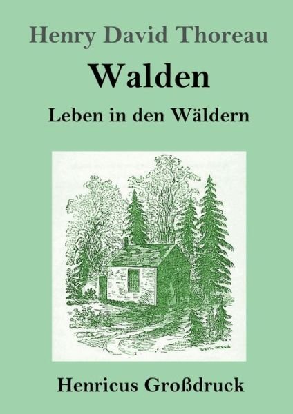 Cover for Henry David Thoreau · Walden (Grossdruck) (Taschenbuch) (2019)