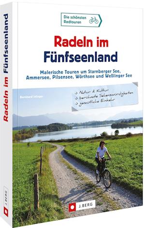 Cover for Bernhard Irlinger · Radeln im Fünfseenland (Book) (2022)