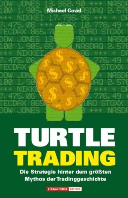 Turtle Trading - Michael Covel - Książki -  - 9783938350485 - 