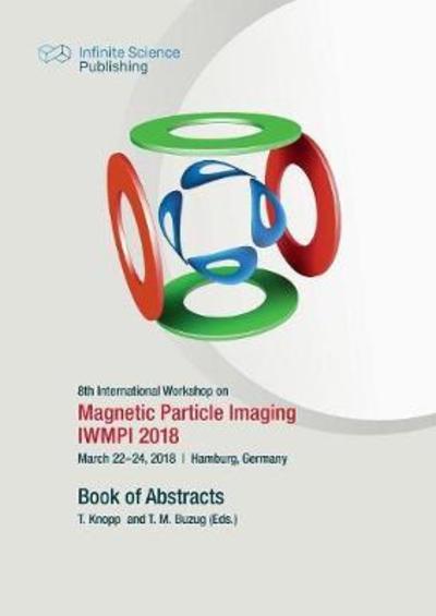 Cover for 8th International Workshop on Magnetic Particle Imaging (Iwmpi 2018) (Paperback Book) (2018)