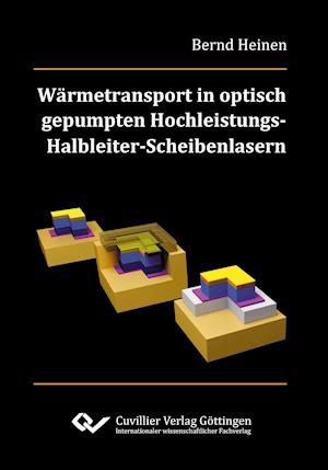 Cover for Bernd Heinen · Wärmetransport in optisch gepumpten Hochleistungs-Halbleiter-Scheibenlasern (Paperback Book) (2014)
