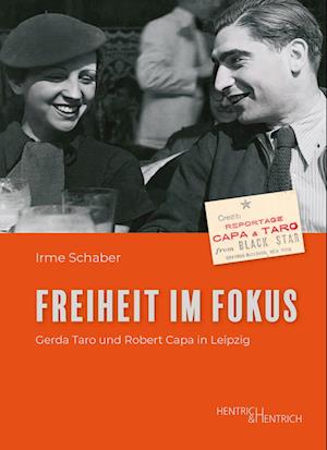 Freiheit im Fokus - Irme Schaber - Książki - Hentrich und Hentrich Verlag Berlin - 9783955656485 - 1 maja 2024