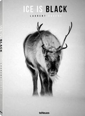 Cover for Laurent Baheux · Ice is Black (Hardcover Book) (2017)