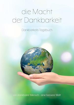 Cover for Alfred R. Stielau-Pallas · Die Macht der Dankbarkeit (Hardcover Book) (2022)