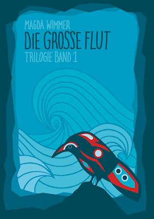 Cover for Magda Wimmer · Die grosse Flut (Book) (2023)