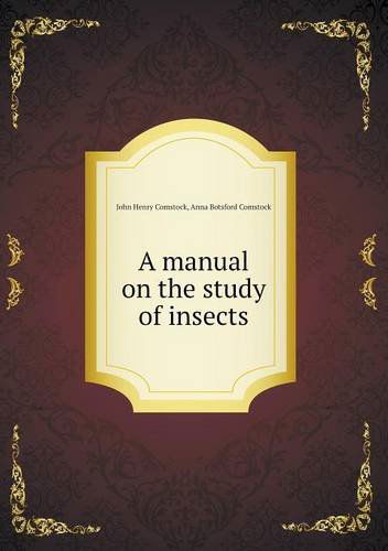 Cover for Anna Botsford Comstock · A Manual on the Study of Insects (Paperback Book) (2013)