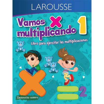 Cover for Ediciones Larousse · Vamos multiplicando 1 primaria (Paperback Book) (2022)