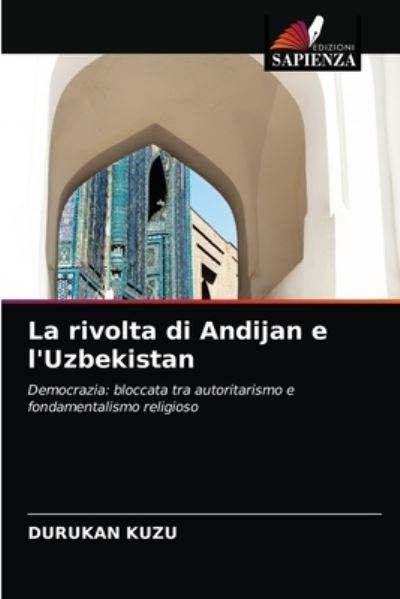 Cover for Durukan Kuzu · La rivolta di Andijan e l'Uzbekistan (Paperback Book) (2021)