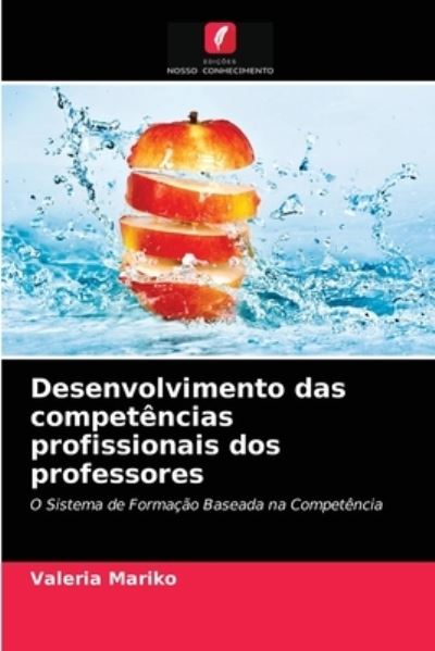 Cover for Valeria Mariko · Desenvolvimento das competencias profissionais dos professores (Paperback Book) (2021)