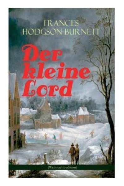 Cover for Frances Hodgson Burnett · Der kleine Lord (Weihnachtsedition) (Taschenbuch) (2017)
