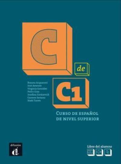 Cover for Rosana Acquaroni · C de C1: Libro del alumno (C1) + MP3 audio download (Paperback Book) (2017)