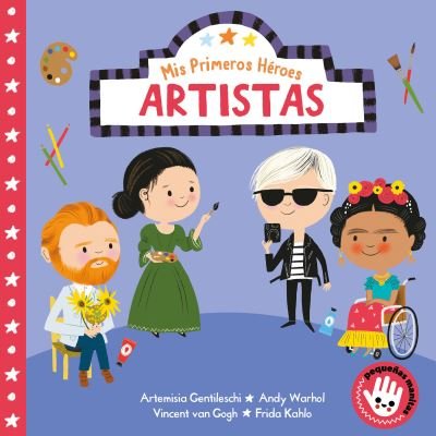 Cover for Nila Aye · Mis primeros heroes: artistas / My First Heroes: Artists (Board book) (2020)