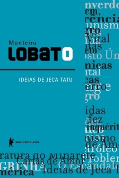 Idias de Jeca Tatu - Monteiro Lobato - Książki - Biblioteca Azul - Globo - 9788525045485 - 24 stycznia 2022