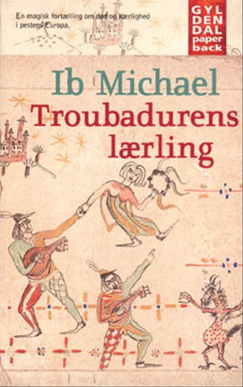 Cover for Ib Michael · Gyldendals Paperbacks: Troubadurens lærling (Paperback Bog) [4. udgave] (1996)