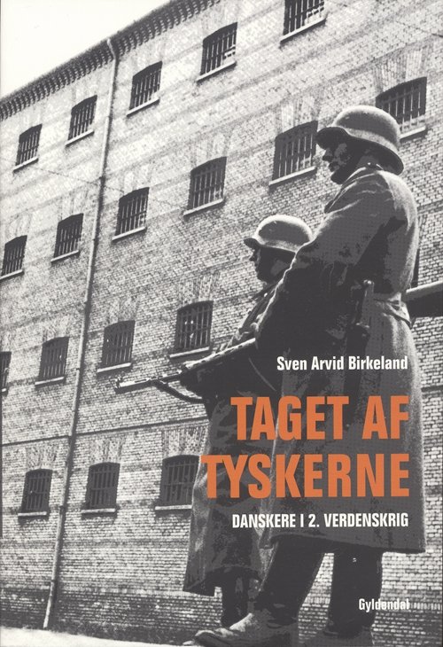 Cover for Sven Arvid Birkeland · Taget af tyskerne (Sewn Spine Book) [1st edition] (2007)