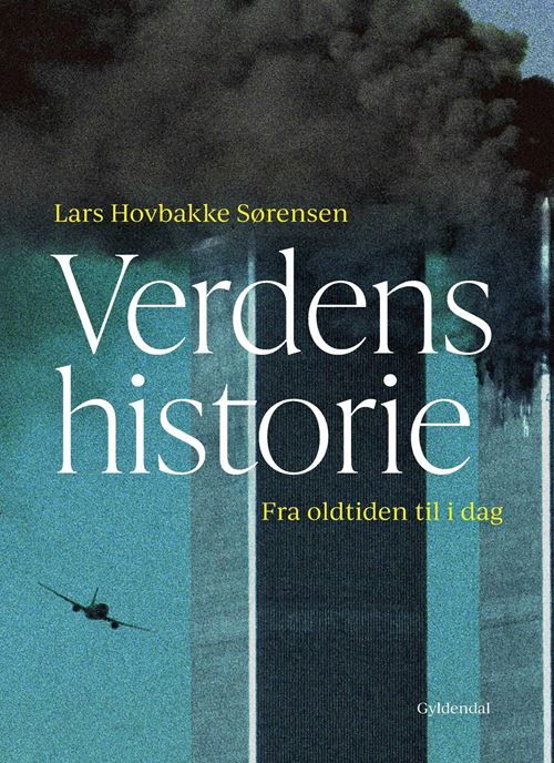 Cover for Lars Hovbakke Sørensen · Verdens historie (Bound Book) [1. Painos] (2025)