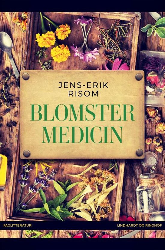 Cover for Jens-Erik Risom · Blomstermedicin (Sewn Spine Book) [1º edição] (2021)