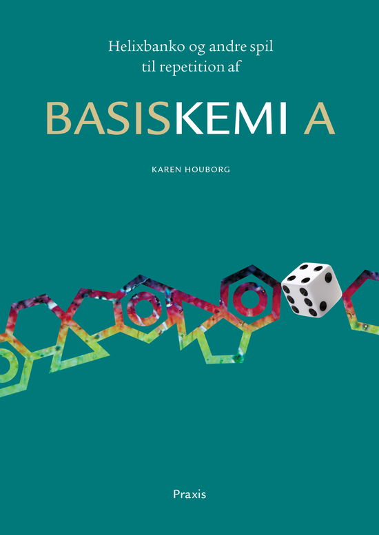 Cover for Karen Houborg · BasisKemi: Helixbanko og andre spil til repetition af Basiskemi A (Spiral Book) [1º edição] (2024)