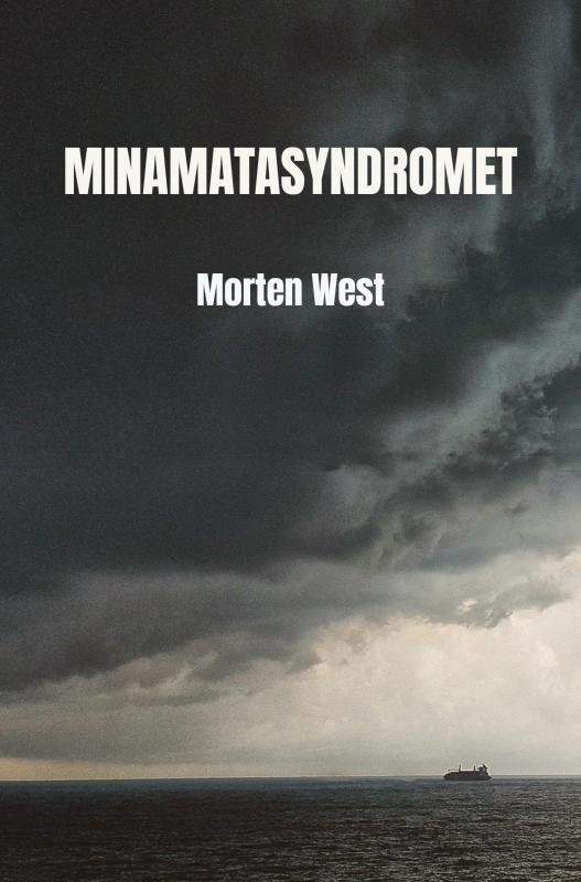 Cover for Morten  West · Minamatasyndromet (Paperback Book) (2022)