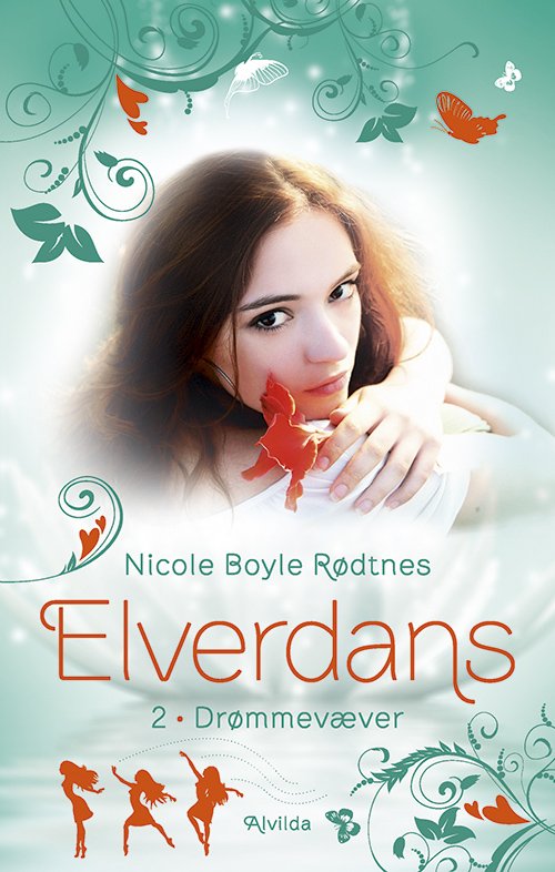 Cover for Nicole Boyle Rødtnes · Elverdans: Elverdans 2: Drømmevæver (Indbundet Bog) [1. udgave] (2018)