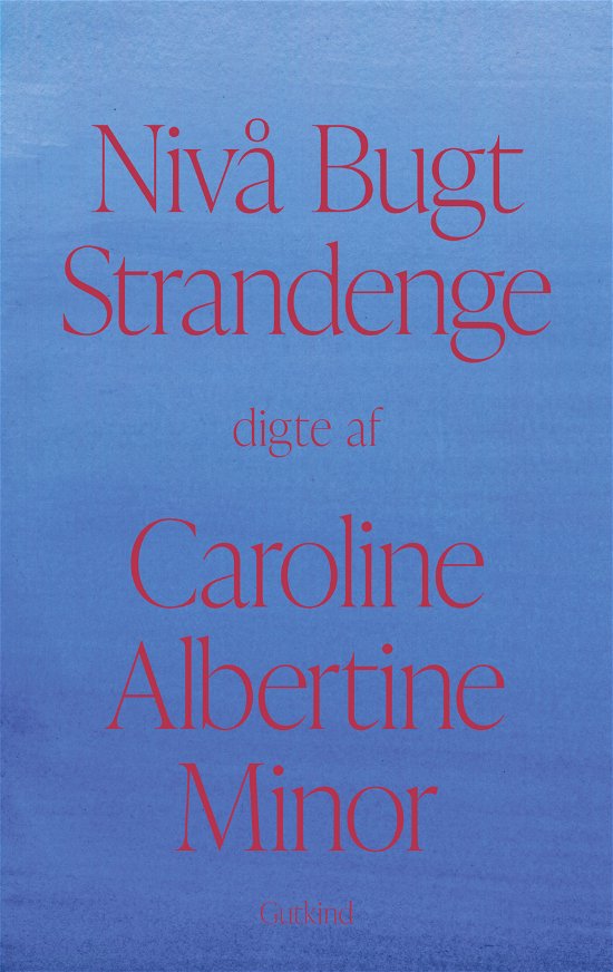 Nivå Bugt Strandenge - Caroline Albertine Minor - Bücher - Gutkind - 9788743407485 - 24. April 2024
