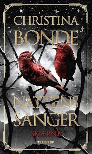 Cover for Christina Bonde · Nattens sanger, 2: Nattens sanger #2: Skæbne (Hæftet bog) [1. udgave] (2023)