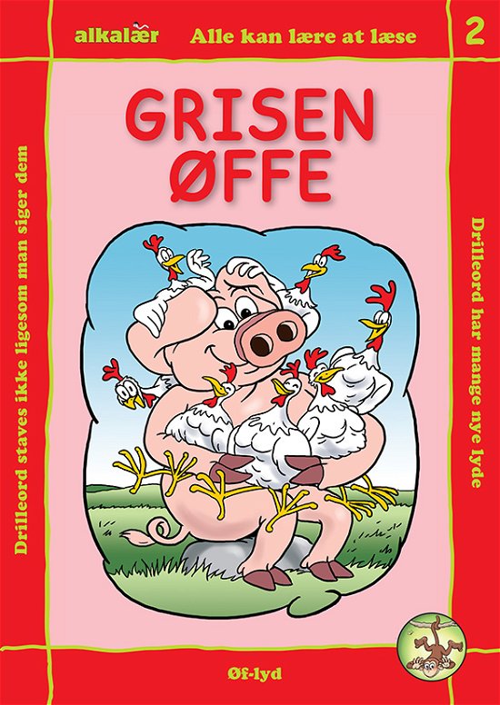 Cover for Eag V. Hansn · Alle kan lære at læse. Drilleord-serien: Grisen Øffe (Sewn Spine Book) [2e édition] (2013)