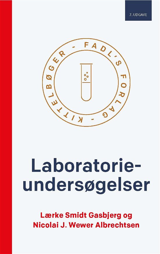 Cover for Lærke Gasbjerg Smidt &amp; Nicolai J. Wewer Albrechtsen · Kittelbog: Laboratorieundersøgelser 7. udgave (Sewn Spine Book) [7th edition] (2023)