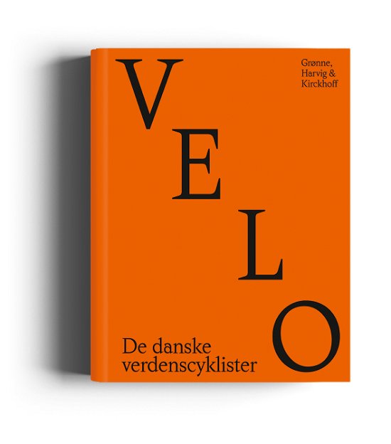 Cover for Morten Kirckhoff, Tore Grønne, Bjørn Harvig · Velo (Gebundenes Buch) [1. Ausgabe] (2022)
