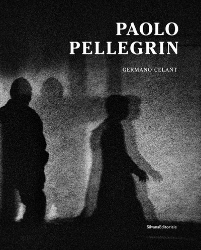 Paolo Pellegrin -  - Books - Silvana - 9788836640485 - December 27, 2018
