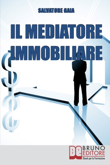 Cover for Salvatore Gaia · Il Mediatore Immobiliare (Paperback Book) (2021)