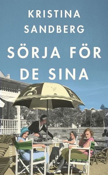 Cover for Kristina Sandberg · Romanen om Maj: Sörja för de sina (Pocketbok) (2013)