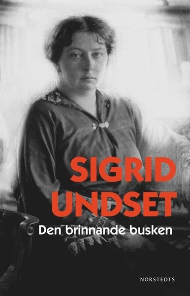 Cover for Sigrid Undset · Den brinnande busken (Buch) (2020)