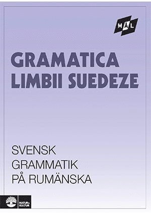 Målgrammatiken: Mål Svensk grammatik på rumänska - Sune Stjärnlöf - Bücher - Natur & Kultur Läromedel - 9789127501485 - 13. März 1990