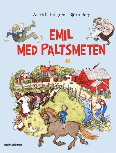 Cover for Astrid Lindgren · Emil med paltsmeten / ill.: Björn Berg (Innbunden bok) (2011)