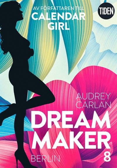 Cover for Audrey Carlan · Dream Maker: Dream Maker. Berlin (ePUB) (2019)