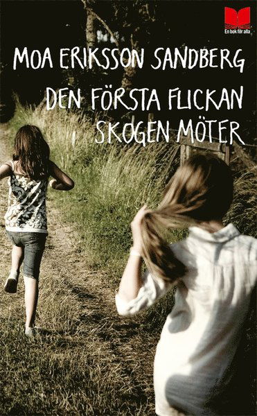 Cover for Moa Eriksson Sandberg · Den första flickan skogen möter (Paperback Bog) (2017)