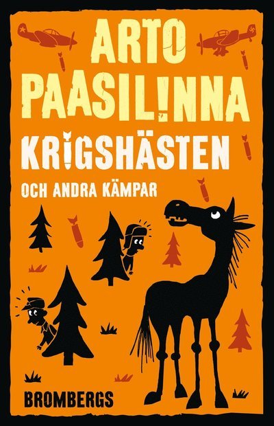 Cover for Arto Paasilinna · Krigshästen och andra kämpar (ePUB) (2016)